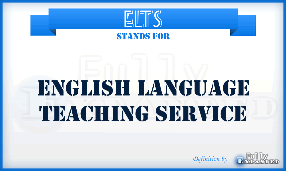 ELTS - English Language Teaching Service