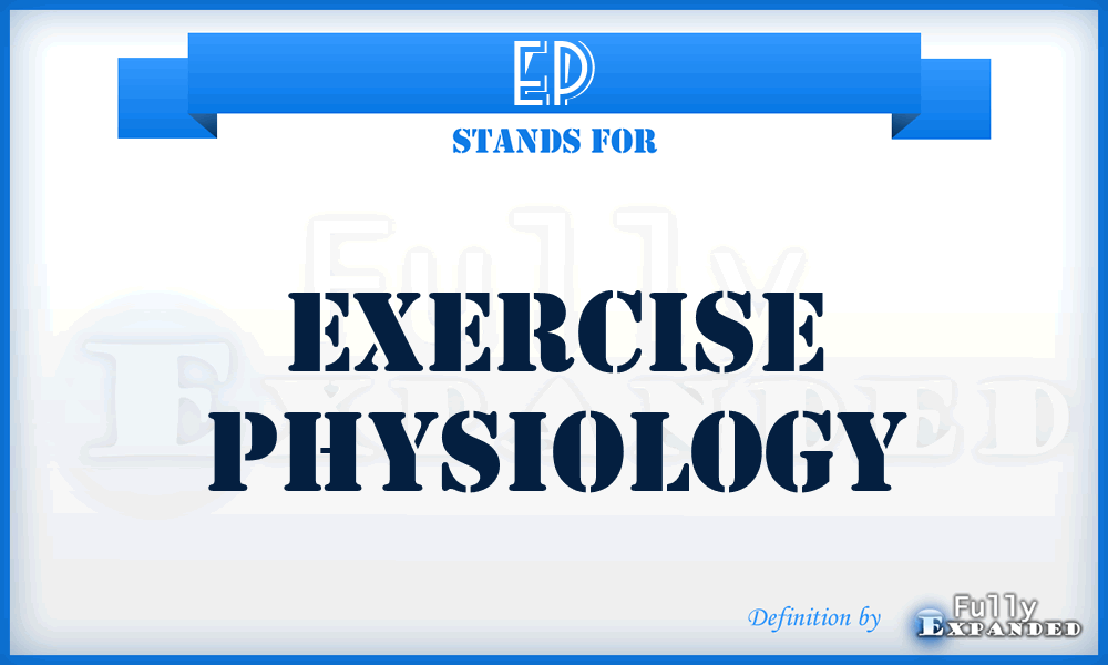 EP - Exercise Physiology