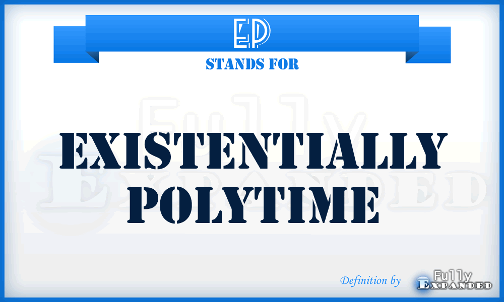 EP - Existentially Polytime
