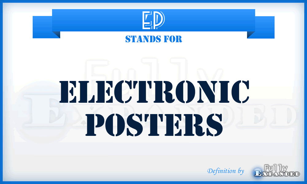 EP - Electronic Posters