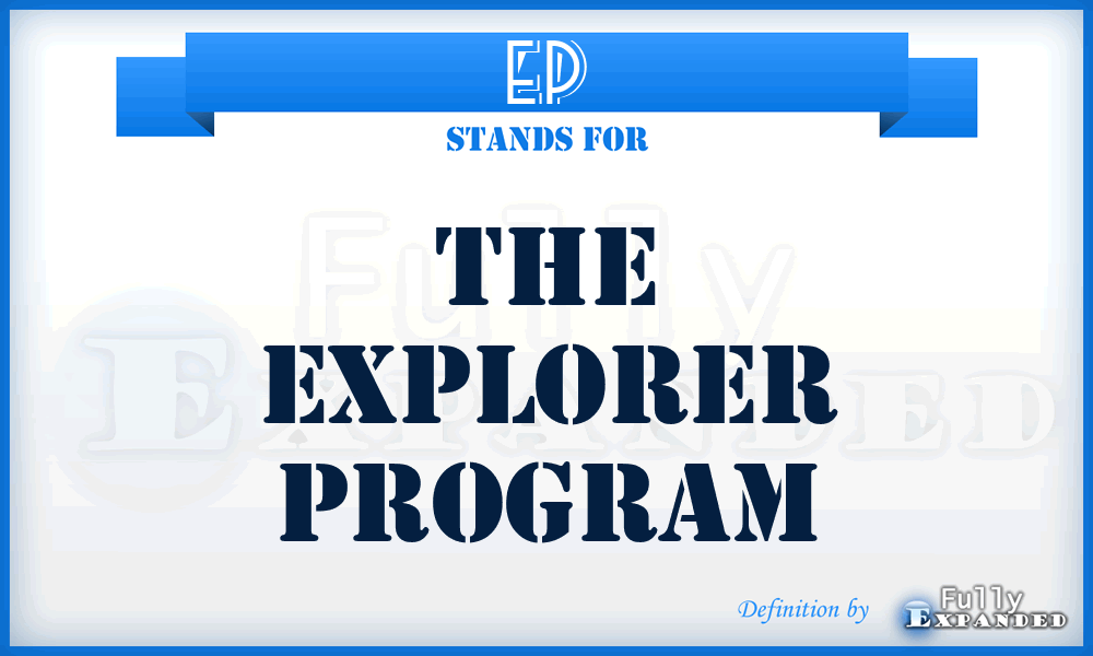 EP - The Explorer Program
