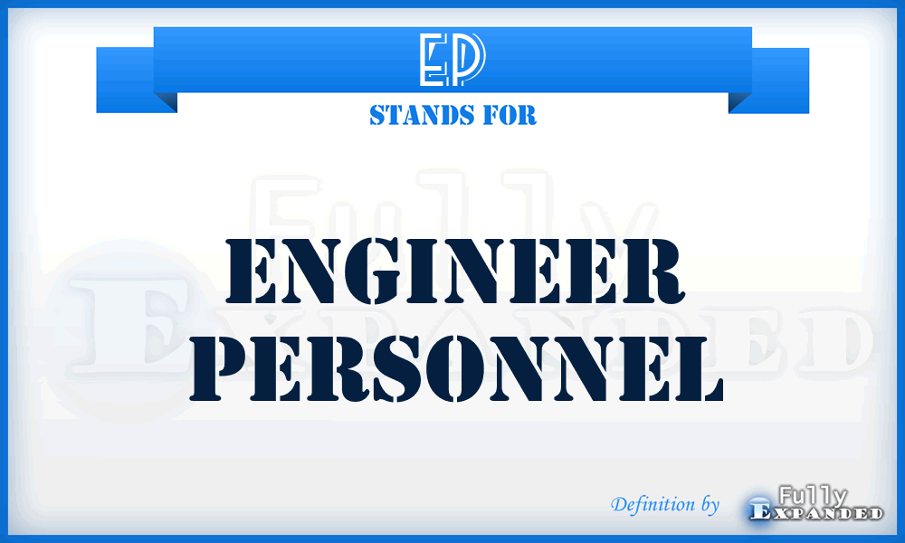 EP - engineer personnel