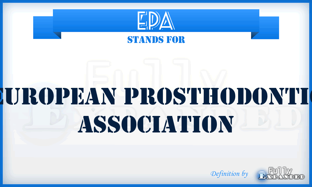 EPA - European Prosthodontic Association