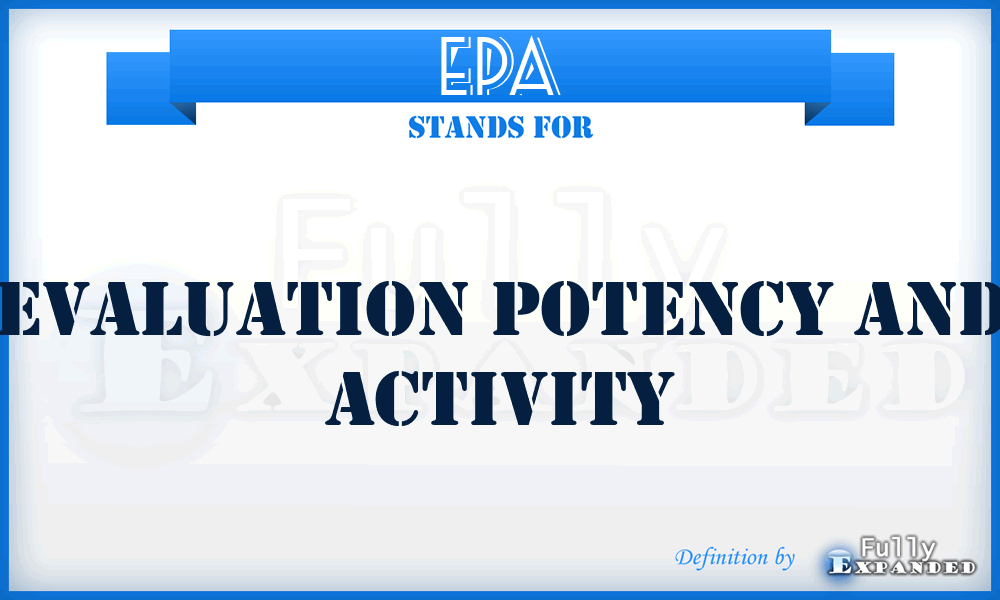 EPA - Evaluation Potency And Activity