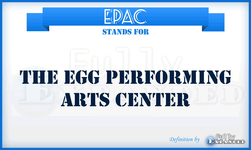 EPAC - The Egg Performing Arts Center