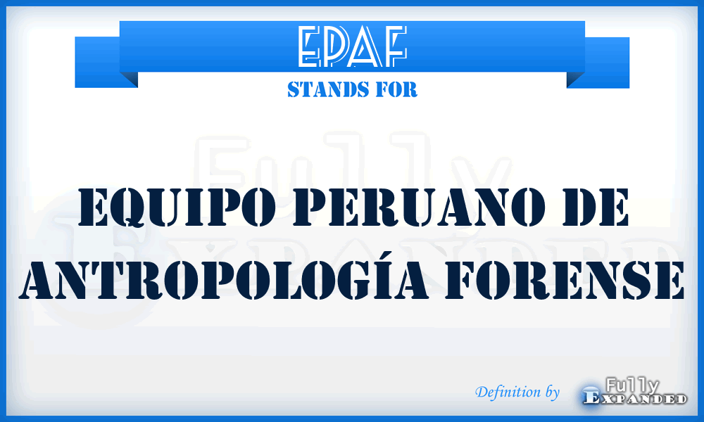 EPAF - Equipo Peruano de Antropología Forense