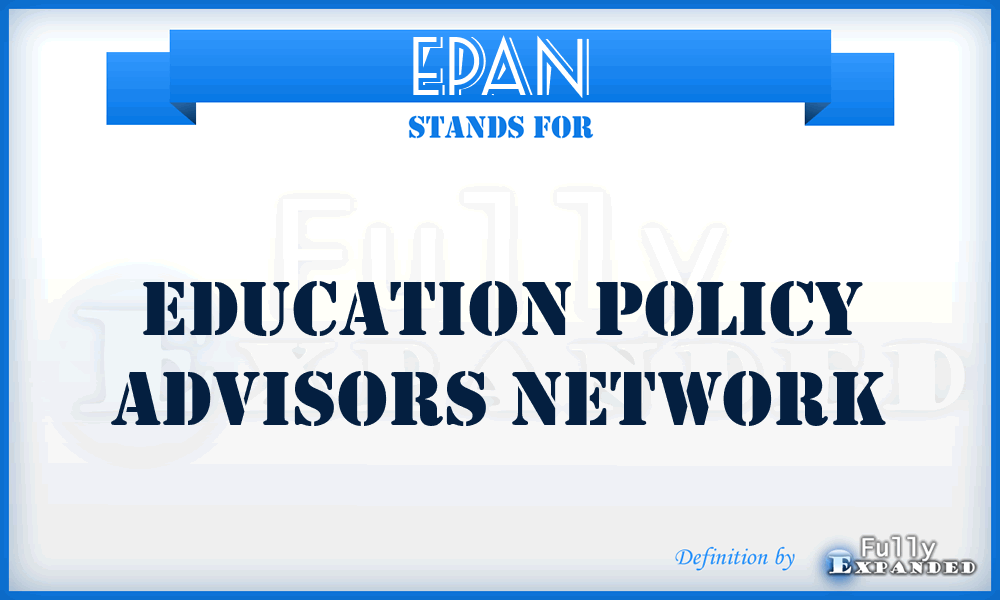 EPAN - Education Policy Advisors Network