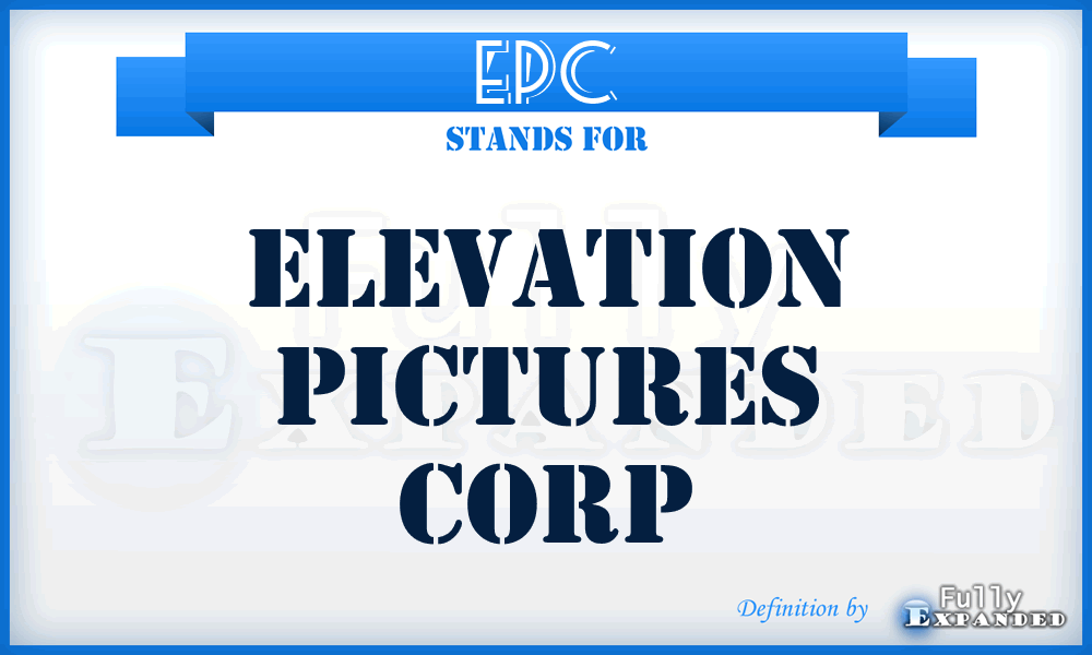 EPC - Elevation Pictures Corp