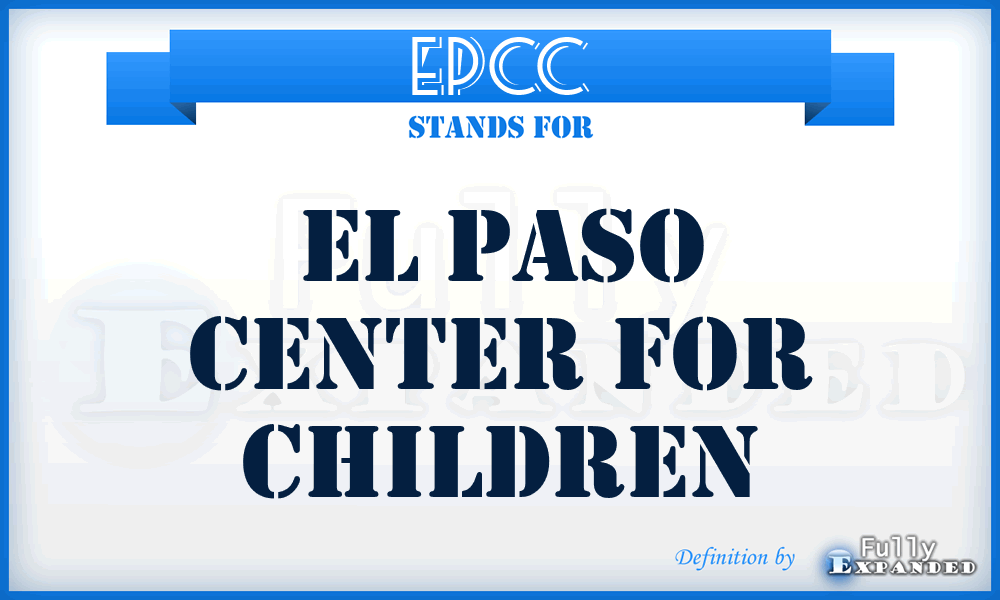 EPCC - El Paso Center for Children