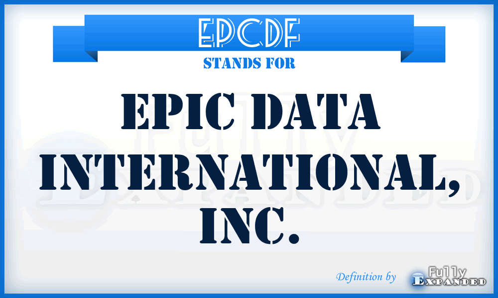 EPCDF - Epic Data International, Inc.