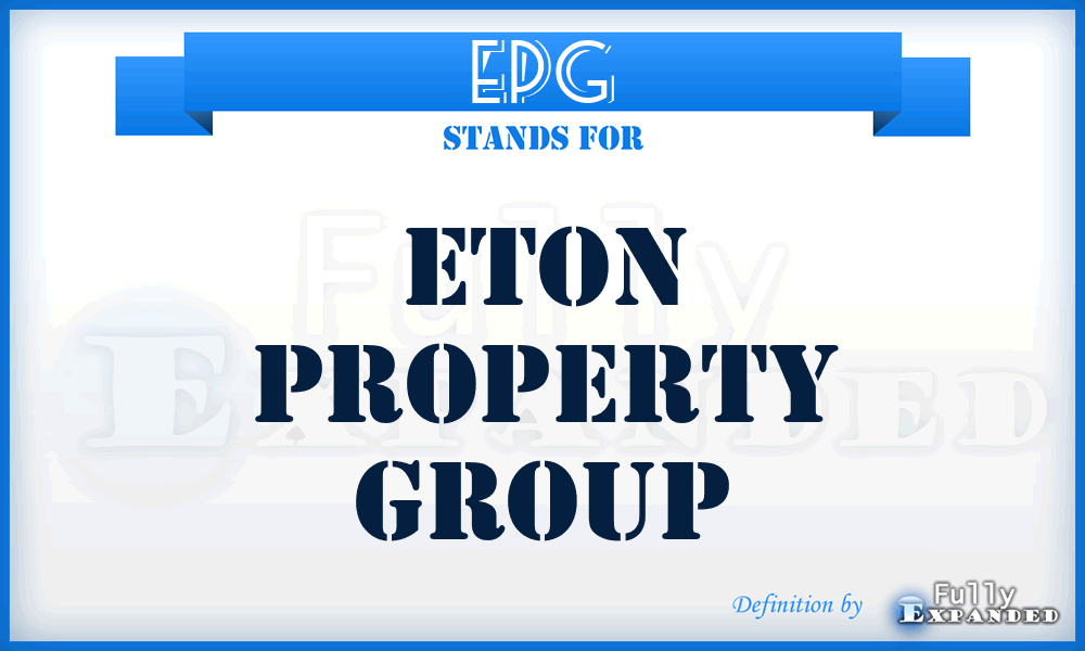 EPG - Eton Property Group