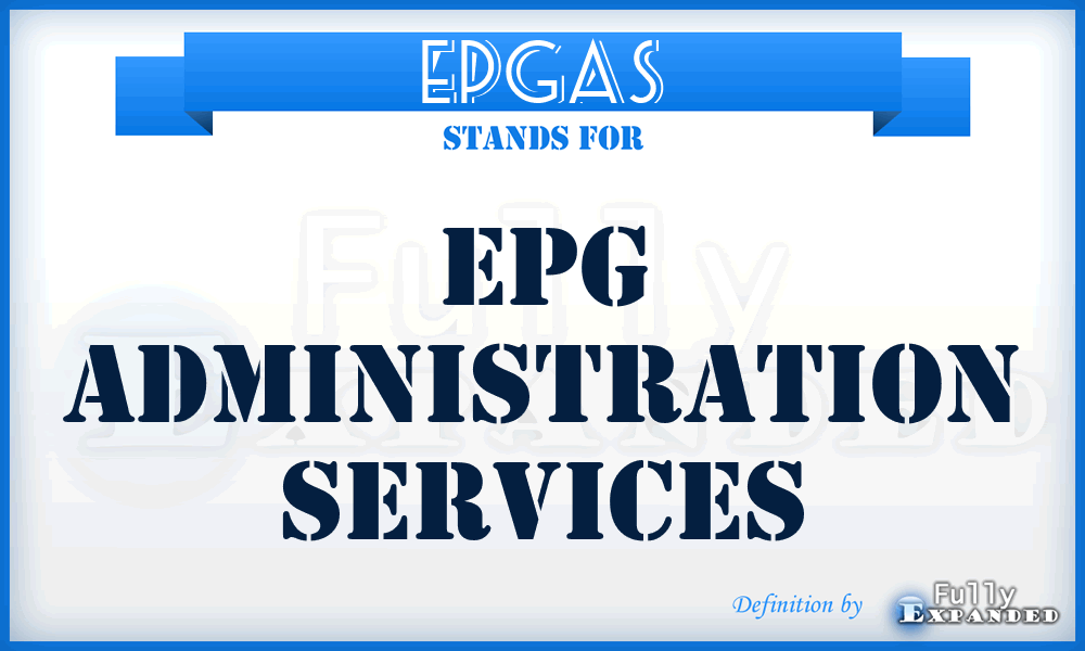 EPGAS - EPG Administration Services