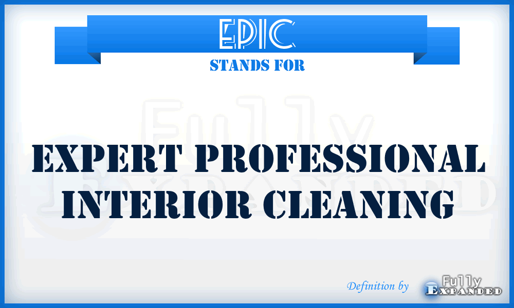 EPIC - Expert Professional Interior Cleaning