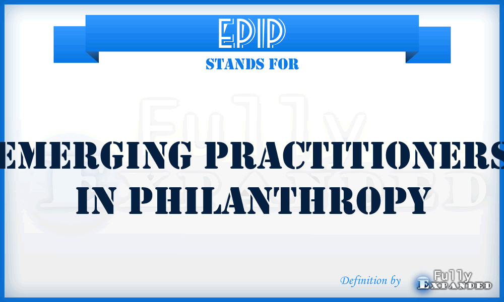 EPIP - Emerging Practitioners in Philanthropy