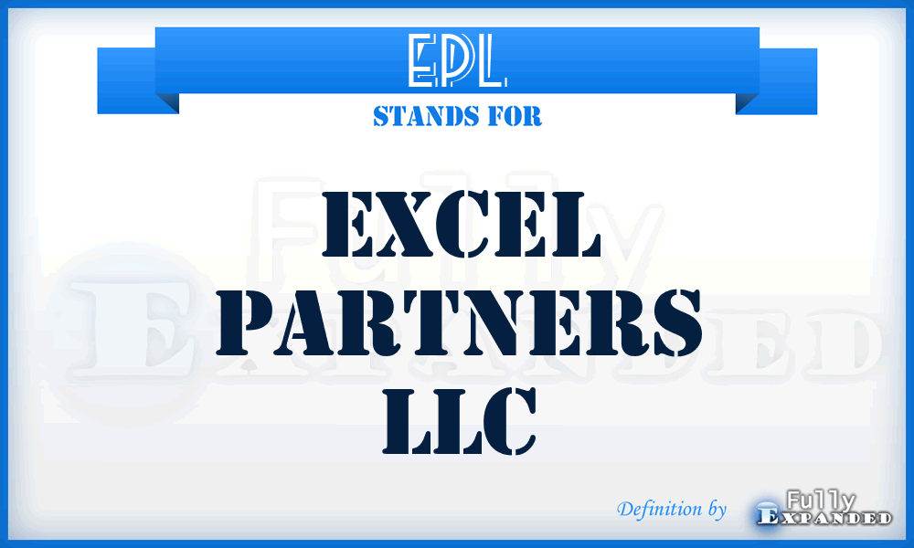 EPL - Excel Partners LLC