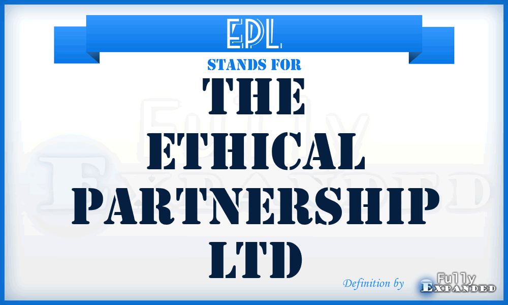 EPL - The Ethical Partnership Ltd