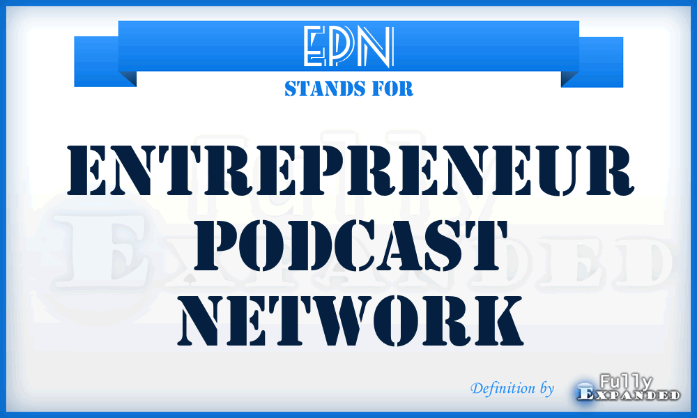 EPN - Entrepreneur Podcast Network