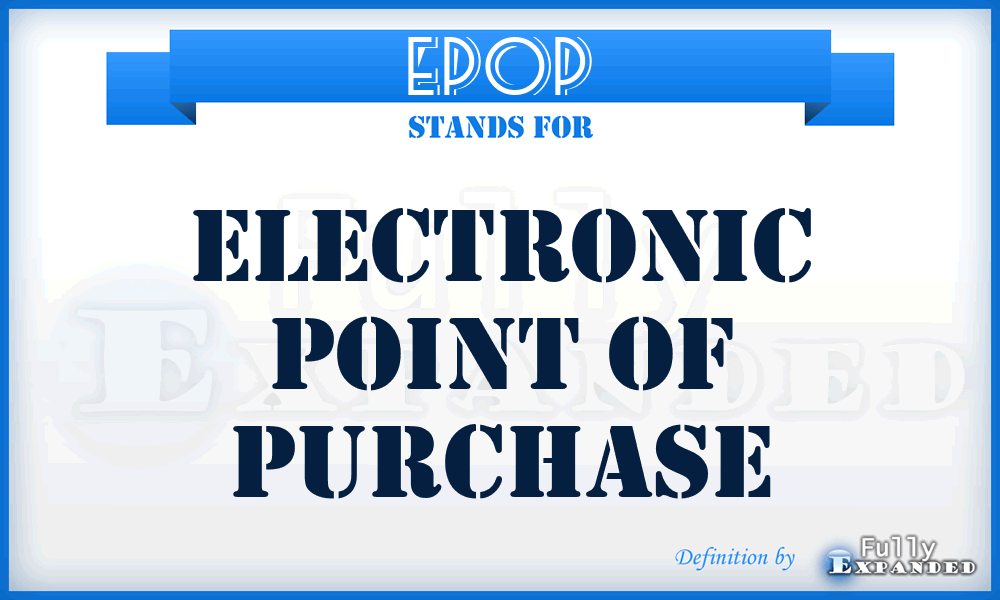 EPOP - Electronic Point of Purchase