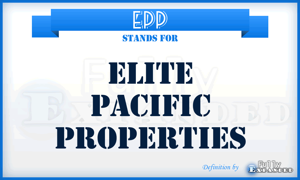 EPP - Elite Pacific Properties