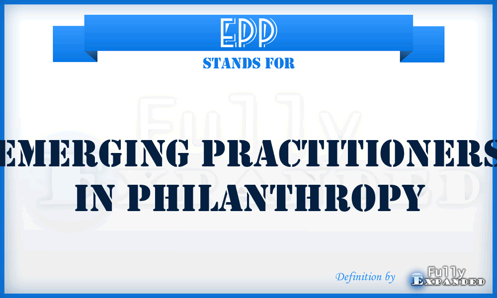 EPP - Emerging Practitioners in Philanthropy