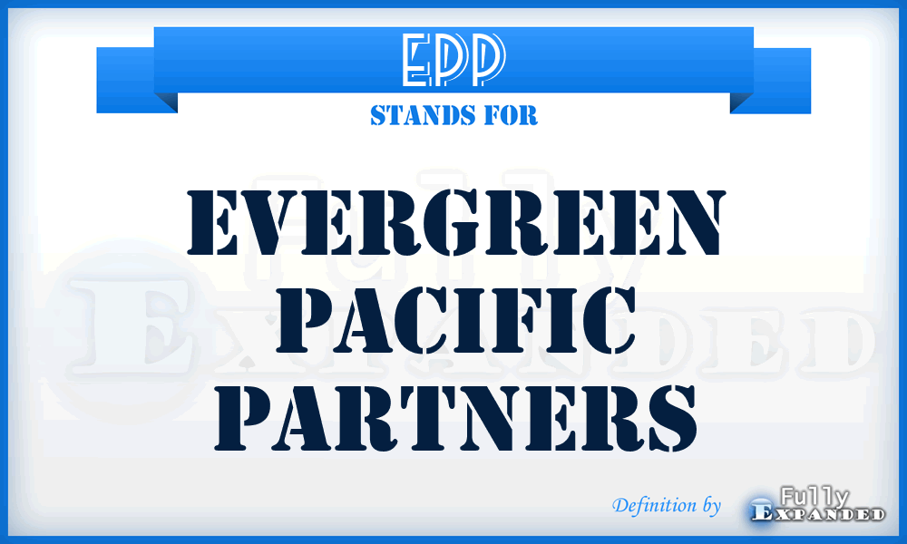 EPP - Evergreen Pacific Partners