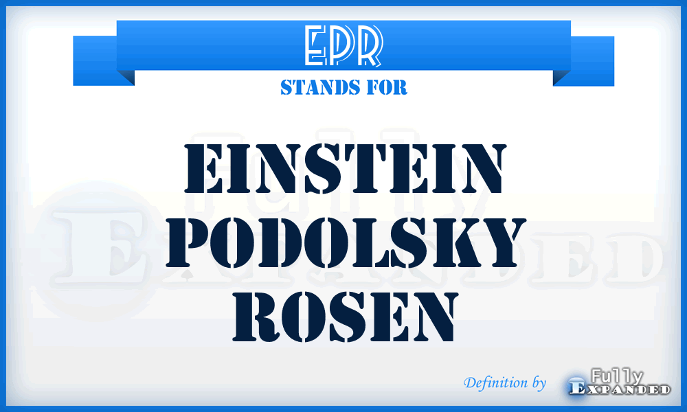 EPR - Einstein Podolsky Rosen
