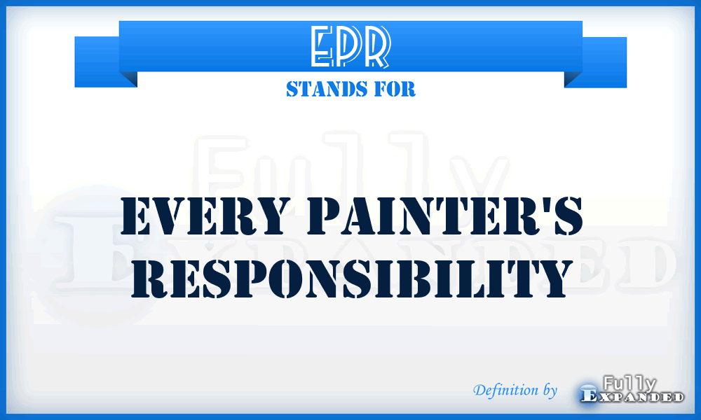 EPR - Every Painter's Responsibility