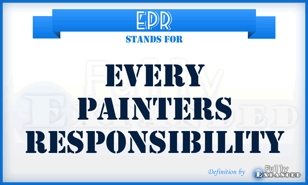 EPR - Every Painters Responsibility