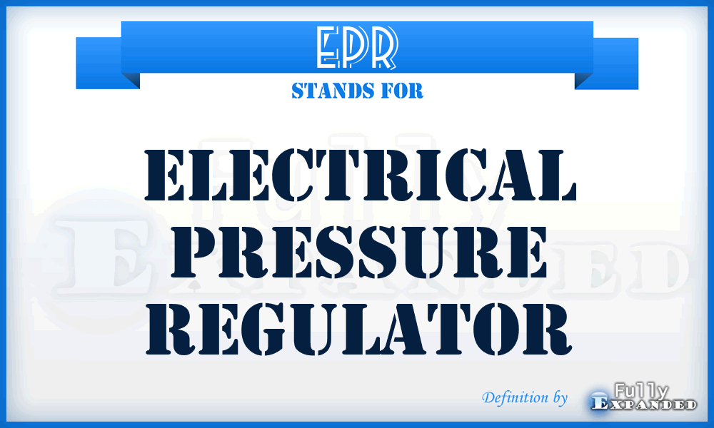 EPR - electrical pressure regulator