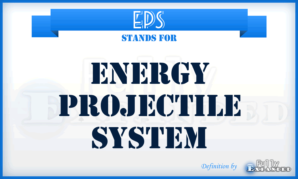 EPS - Energy Projectile System