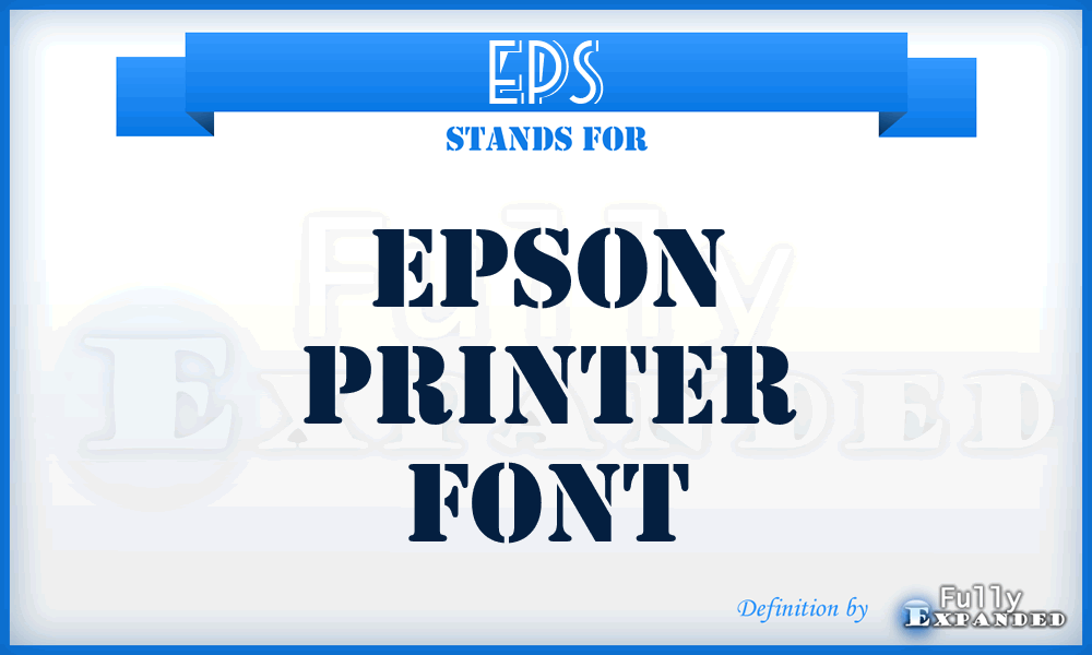 EPS - Epson Printer font