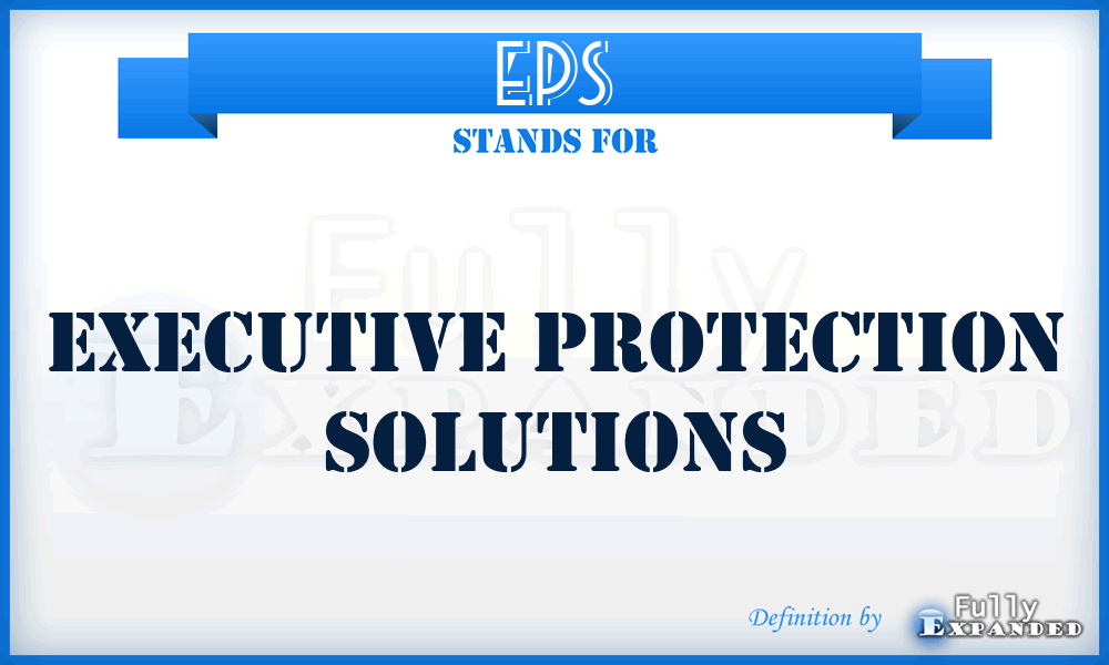EPS - Executive Protection Solutions