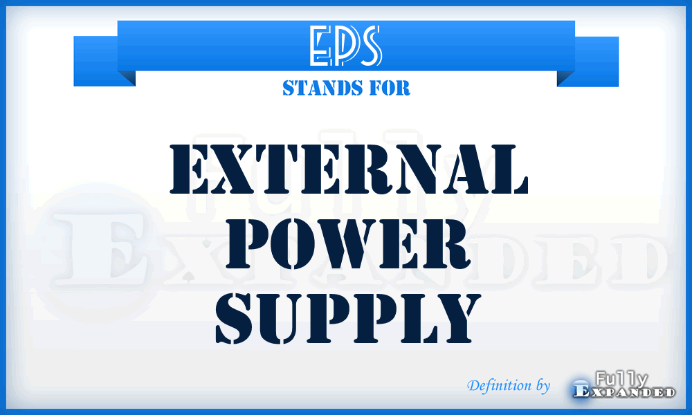 EPS - External Power Supply