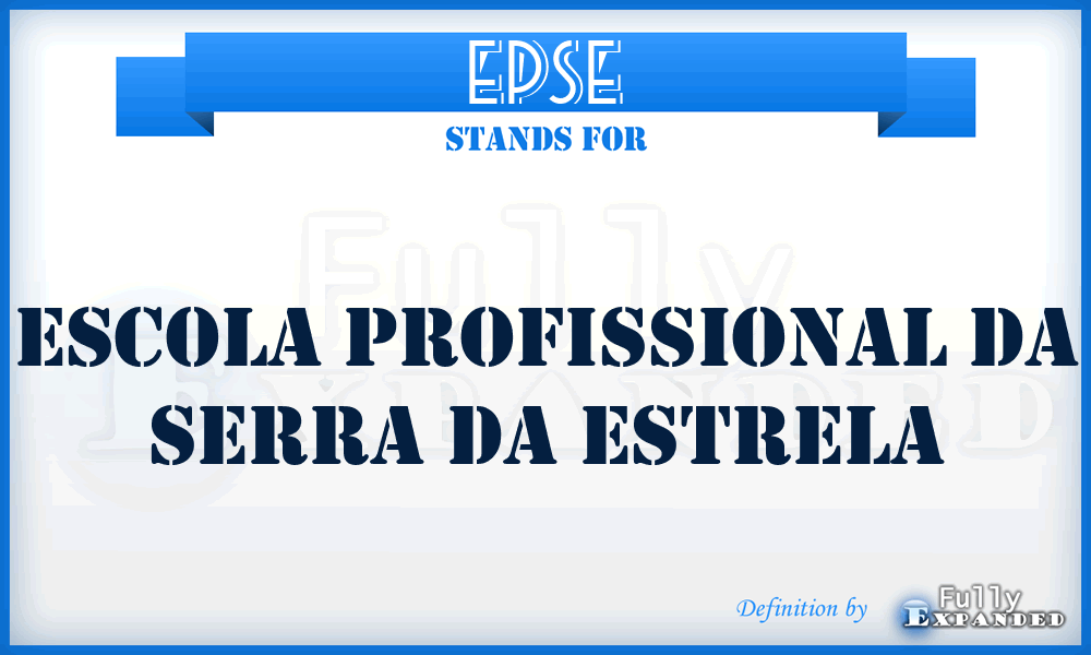 EPSE - Escola Profissional da Serra da Estrela