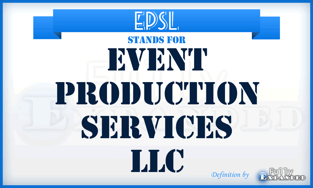EPSL - Event Production Services LLC
