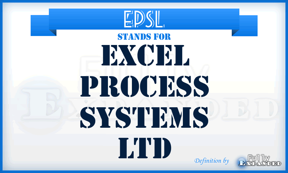 EPSL - Excel Process Systems Ltd