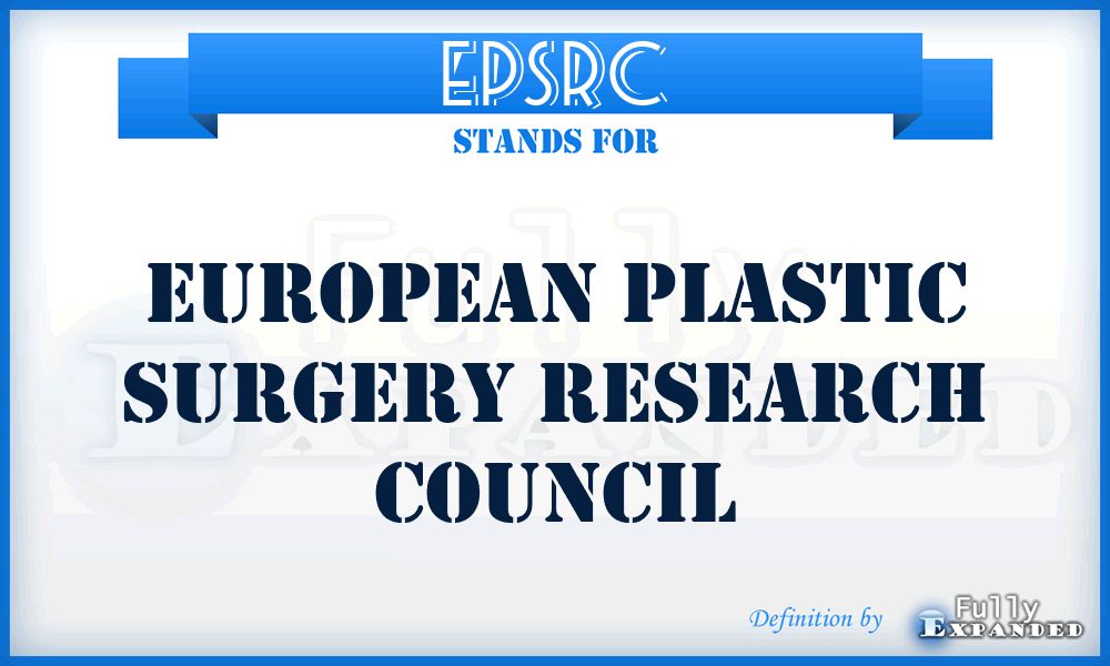 EPSRC - European Plastic Surgery Research Council