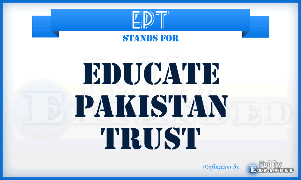 EPT - Educate Pakistan Trust
