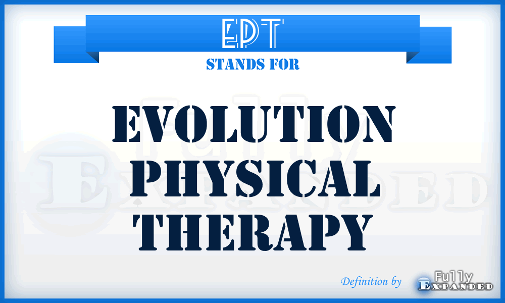 EPT - Evolution Physical Therapy