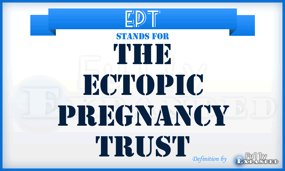 EPT - The Ectopic Pregnancy Trust