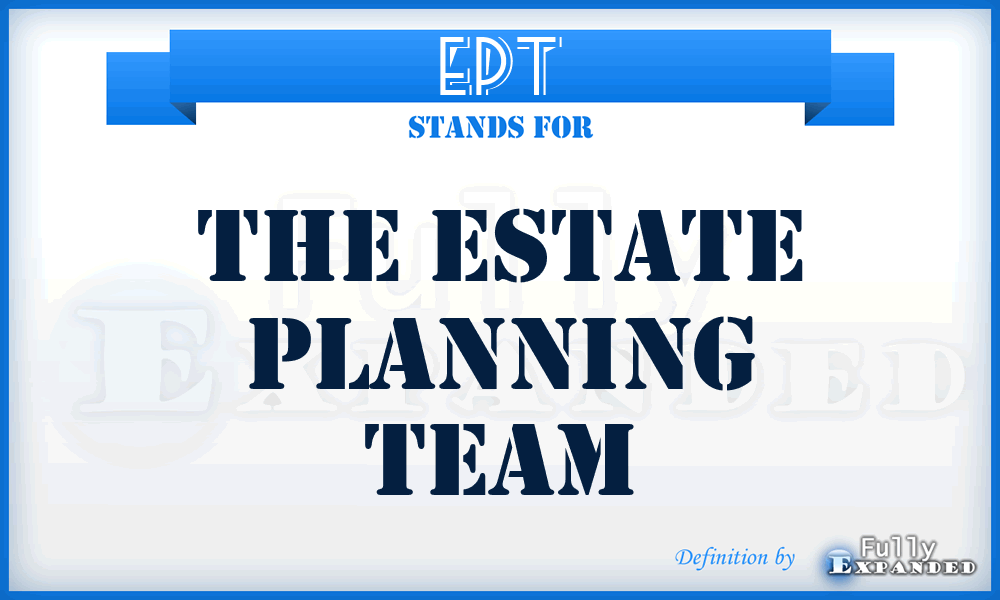 EPT - The Estate Planning Team