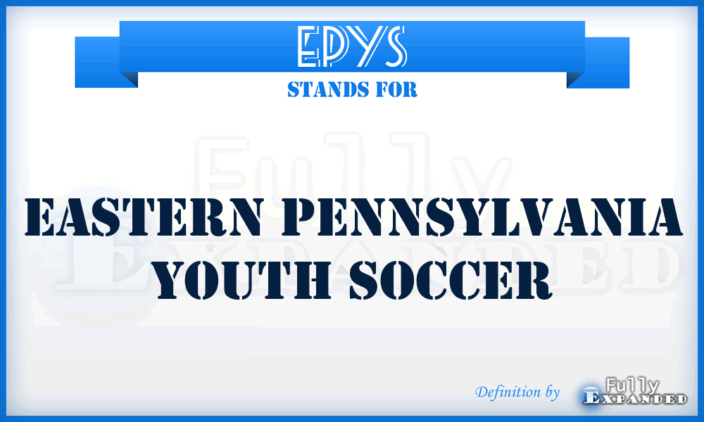 EPYS - Eastern Pennsylvania Youth Soccer