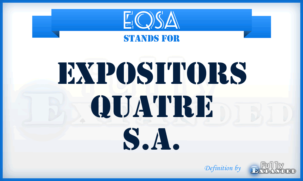EQSA - Expositors Quatre S.A.