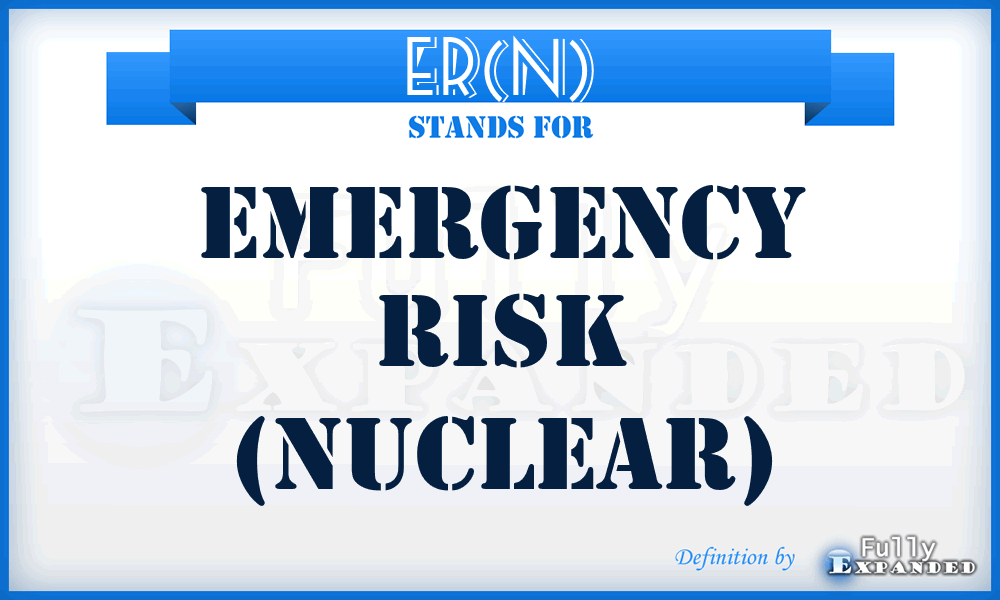 ER(N) - Emergency Risk (Nuclear)