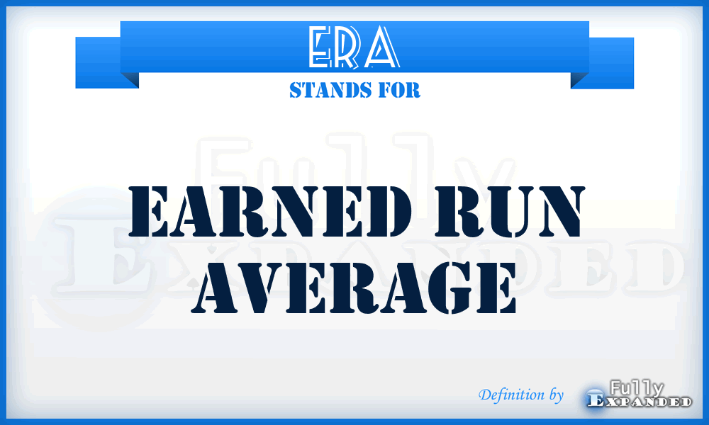 ERA - Earned Run Average