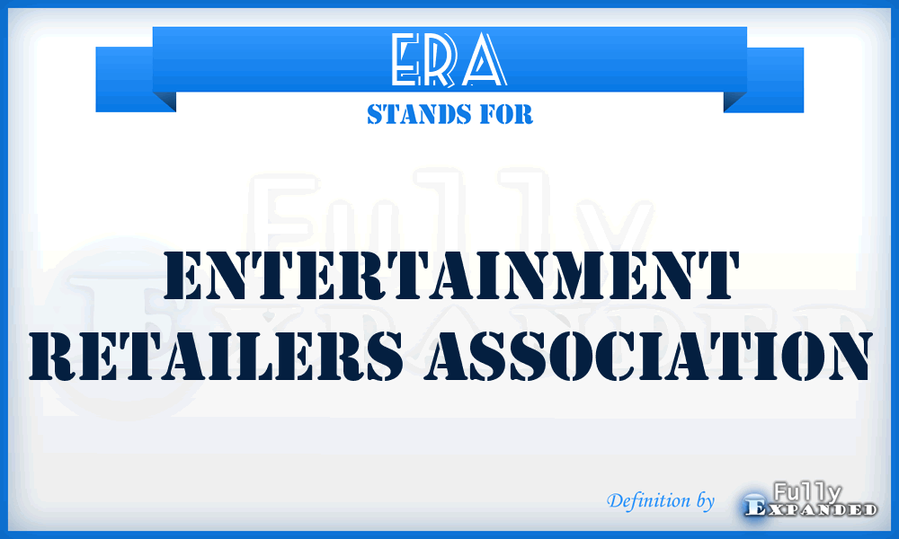 ERA - Entertainment Retailers Association