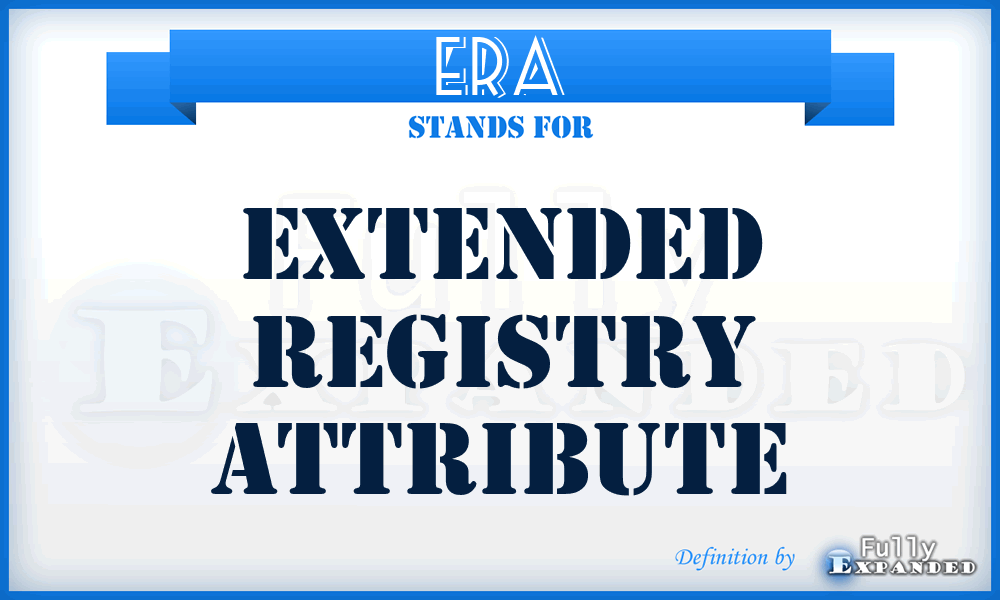 ERA - Extended Registry Attribute