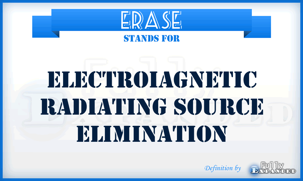 ERASE - Electroiagnetic Radiating Source Elimination
