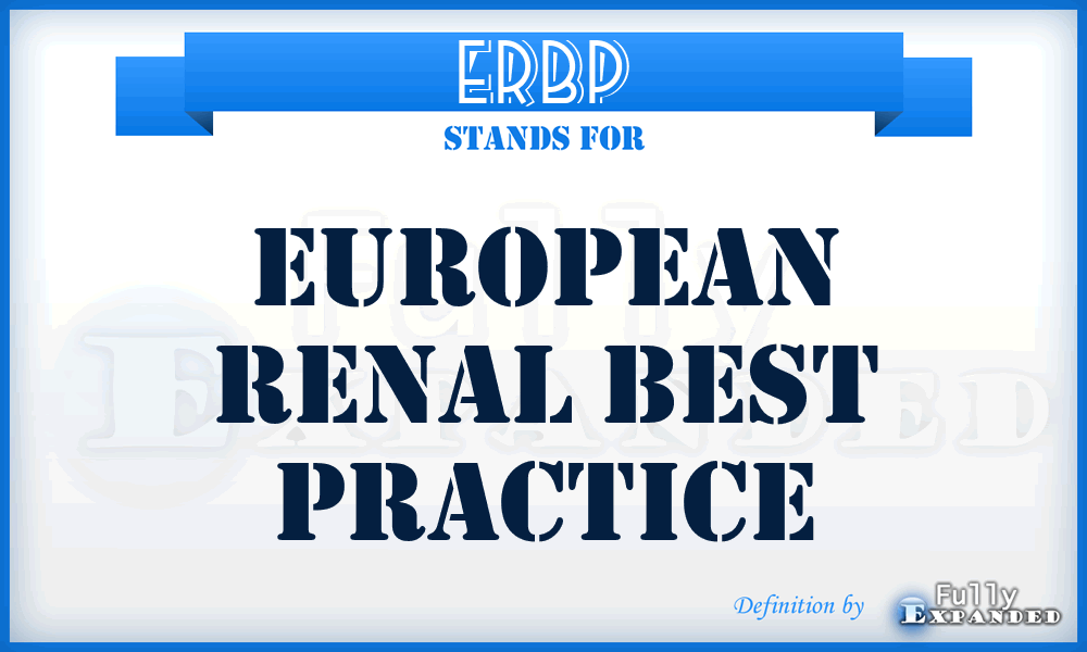 ERBP - European Renal Best Practice