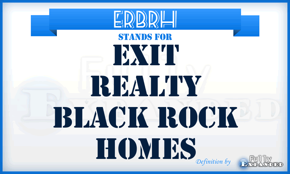 ERBRH - Exit Realty Black Rock Homes